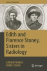 Edith and Florence Stoney, Sisters in Radiology - Book
