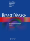 Breast Disease : Management and Therapies, Volume 2 - Book