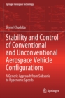 Stability and Control of Conventional and Unconventional Aerospace Vehicle Configurations : A Generic Approach from Subsonic to Hypersonic Speeds - Book