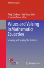 Values and Valuing in Mathematics Education : Scanning and Scoping the Territory - Book