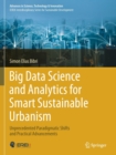 Big Data Science and Analytics for Smart Sustainable Urbanism : Unprecedented Paradigmatic Shifts and Practical Advancements - Book