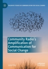 Community Radio's Amplification of Communication for Social Change - Book
