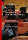 Documentary Film Festivals Vol. 2 : Changes, Challenges, Professional Perspectives - Book