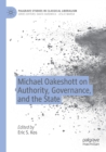 Michael Oakeshott on Authority, Governance, and the State - Book