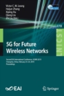 5G for Future Wireless Networks : Second EAI International Conference, 5GWN 2019, Changsha, China, February 23-24, 2019, Proceedings - Book