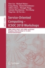 Service-Oriented Computing – ICSOC 2018 Workshops : ADMS, ASOCA, ISYyCC, CloTS, DDBS, and NLS4IoT, Hangzhou, China, November 12–15, 2018, Revised Selected Papers - Book
