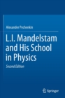 L.I. Mandelstam and His School in Physics - Book