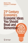 21st Century Economics : Economic Ideas You Should Read and Remember - Book
