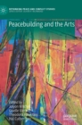 Peacebuilding and the Arts - Book