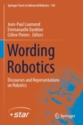 Wording Robotics : Discourses and Representations on Robotics - Book