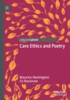Care Ethics and Poetry - Book