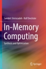 In-Memory Computing : Synthesis and Optimization - Book