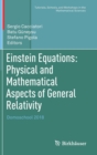 Einstein Equations: Physical and Mathematical Aspects of General Relativity : Domoschool 2018 - Book