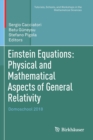 Einstein Equations: Physical and Mathematical Aspects of General Relativity : Domoschool 2018 - Book