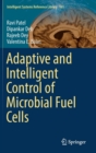 Adaptive and Intelligent Control of Microbial Fuel Cells - Book