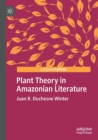 Plant Theory in Amazonian Literature - Book