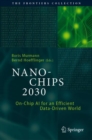 NANO-CHIPS 2030 : On-Chip AI for an Efficient Data-Driven World - Book