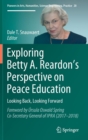 Exploring Betty A. Reardon’s Perspective on Peace Education : Looking Back, Looking Forward - Book