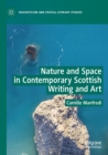Nature and Space in Contemporary Scottish Writing and Art - Book