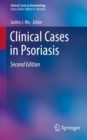 Clinical Cases in Psoriasis - Book