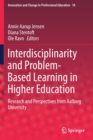 Interdisciplinarity and Problem-Based Learning in Higher Education : Research and Perspectives from Aalborg University - Book