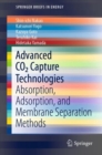 Advanced CO2 Capture Technologies : Absorption, Adsorption, and Membrane Separation Methods - Book