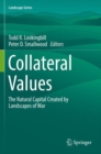 Collateral Values : The Natural Capital Created by Landscapes of War - Book