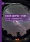 Italian Science Fiction : The Other in Literature and Film - Book