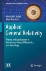Applied General Relativity : Theory and Applications in Astronomy, Celestial Mechanics and Metrology - Book