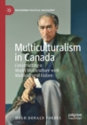 Multiculturalism in Canada : Constructing a Model Multiculture with Multicultural Values - Book