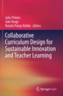Collaborative Curriculum Design for Sustainable Innovation and Teacher Learning - Book