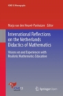 International Reflections on the Netherlands Didactics of Mathematics : Visions on and Experiences with Realistic Mathematics Education - Book