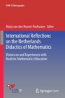 International Reflections on the Netherlands Didactics of Mathematics : Visions on and Experiences with Realistic Mathematics Education - Book