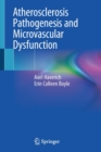 Atherosclerosis Pathogenesis and Microvascular Dysfunction - Book