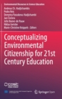 Conceptualizing Environmental Citizenship for 21st Century Education - Book