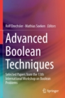 Advanced Boolean Techniques : Selected Papers from the 13th International Workshop on Boolean Problems - Book