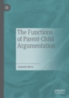 The Functions of Parent-Child Argumentation - Book