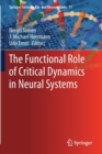 The Functional Role of Critical Dynamics in Neural Systems - Book