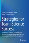 Strategies for Team Science Success : Handbook of Evidence-Based Principles for Cross-Disciplinary Science and Practical Lessons Learned from Health Researchers - Book