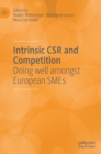 Intrinsic CSR and Competition : Doing well amongst European SMEs - Book