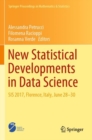 New Statistical Developments in Data Science : SIS 2017, Florence, Italy, June 28-30 - Book