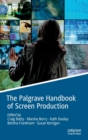 The Palgrave Handbook of Screen Production - Book