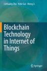 Blockchain Technology in Internet of Things - Book