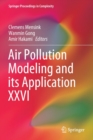 Air Pollution Modeling and its Application XXVI - Book
