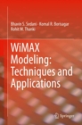 WiMAX Modeling: Techniques and Applications - Book