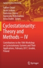 Cyclostationarity: Theory and Methods - IV : Contributions to the 10th Workshop on Cyclostationary Systems and Their Applications, February 2017, Grodek, Poland - Book