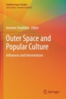 Outer Space and Popular Culture : Influences and Interrelations - Book