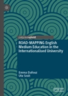 ROAD-MAPPING English Medium Education in the Internationalised University - Book