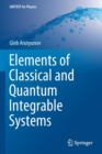 Elements of Classical and Quantum Integrable Systems - Book