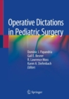 Operative Dictations in Pediatric Surgery - Book
